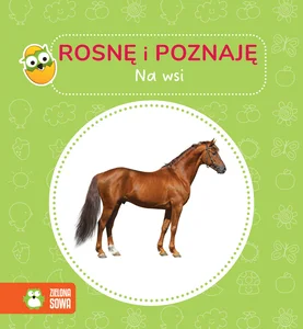 Rosnę i poznaję Na wsi