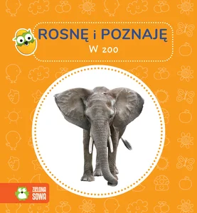 Rosnę i poznaję W zoo