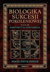 Biologika Sukcesji Pokoleniowej. Sezon 3. Fotel i biurko. Konflikty na terytorium