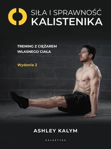Siła i sprawność - kalistenika Trening z ciężarem własnego ciała