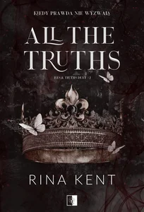 Lies & Truths Duet Tom 2 All the Truths Lies & Truths Duet Tom 2 All the Truths
