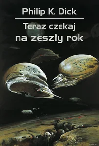 Teraz czekaj na zeszły rok Teraz czekaj na zeszły rok