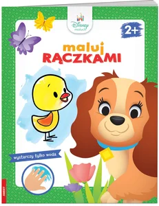 Disney Maluch. Maluj Rączkami 2+