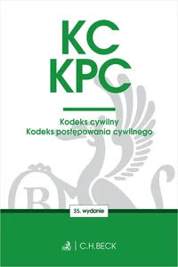 KC. KPC. Kodeks cywilny. Kodeks postępowania cywilnego. Edycja Sędziowska KC. KPC. Kodeks cywilny. Kodeks postępowania cywilnego. Edycja Sędziowska