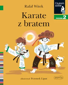 Karate z bratem Czytam sobie. Poziom 2