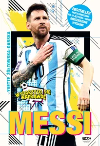 Messi Mały chłopiec, który został wielkim piłkarzem Messi Mały chłopiec, który został wielkim piłkarzem