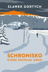 Schronisko, które spowijał mrok. Wydanie specjalne Schronisko, które spowijał mrok. Wydanie specjalne