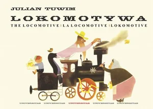 Lokomotywa - The Locomotive - La locomotive - Lokomotive Lokomotywa - The Locomotive - La locomotive - Lokomotive