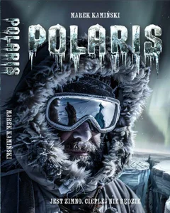 Polaris. Jest zimno, cieplej nie będzie Polaris. Jest zimno, cieplej nie będzie