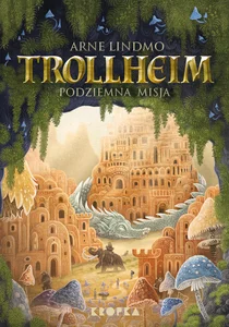 Trollheim Podziemna misja