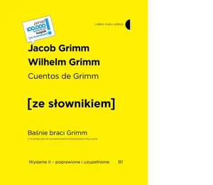 Cuentos de Grimm / Baśnie braci Grimm z podręcznym słownikiem hiszpańsko-polskim Cuentos de Grimm / Baśnie braci Grimm z podręcznym słownikiem hiszpańsko-polskim