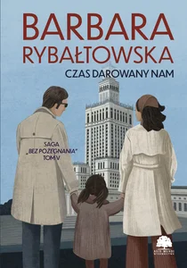 Saga BEZ POŻEGNANIA. Tom 5. Czas darowany nam