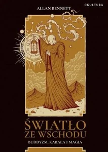 Światło ze wschodu Buddyzm, kabała i magia