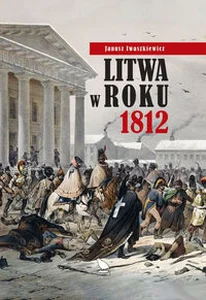Litwa w roku 1812 Litwa w roku 1812