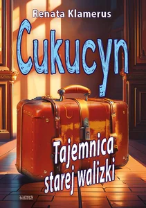 „Cukucyn” Tajemnica starej walizki