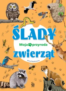 Moja przyroda Ślady zwierząt