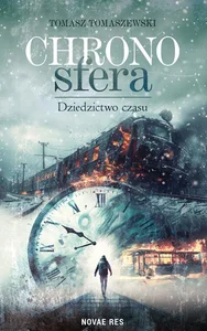 Chronosfera. Dziedzictwo czasu Chronosfera. Dziedzictwo czasu