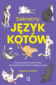 Sekretny język kotów Poznaj tajniki kociej mowy, aby lepiej zrozumieć swojego pupila