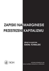 Zapiski na marginesie przestrzeni kapitalizmu