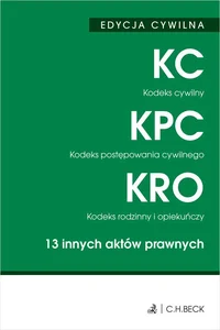 Edycja cywilna Kodeks cywilny Kodeks postępowania cywilnego Kodeks rodzinny i opiekuńczy Edycja cywilna Kodeks cywilny Kodeks postępowania cywilnego Kodeks rodzinny i opiekuńczy