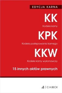 Edycja karna Kodeks karny Kodeks postępowania karnego Kodeks karny wykonawczy Edycja karna Kodeks karny Kodeks postępowania karnego Kodeks karny wykonawczy
