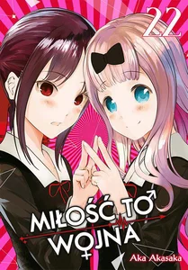 KAGUYA-SAMA Miłość to wojna. Tom 22 KAGUYA-SAMA Miłość to wojna. Tom 22