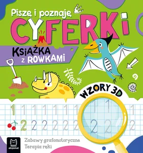 Piszę i poznaję Cyferki Książka z rowkami Wzory 3D Zabawy grafomotoryczne. Terapia ręki Piszę i poznaję Cyferki Książka z rowkami Wzory 3D Zabawy grafomotoryczne. Terapia ręki
