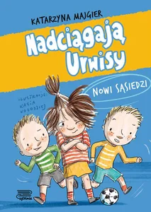 Nadciągają Urwisy. Nowi sąsiedzi Nadciągają Urwisy. Nowi sąsiedzi