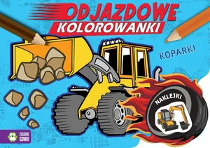 Odjazdowe kolorowanki Koparki Odjazdowe kolorowanki Koparki
