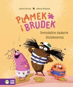 Plamek i Brudek. Smrodaśne zadanie. Glutokosmos Plamek i Brudek. Smrodaśne zadanie. Glutokosmos