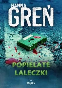 Popielate laleczki. W trójkącie beskidzkim Tom 5 Popielate laleczki. W trójkącie beskidzkim Tom 5