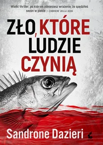 Zło, które ludzie czynią Zło, które ludzie czynią