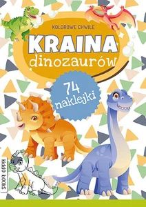 Kolorowe chwile Kraina Dinozaurów