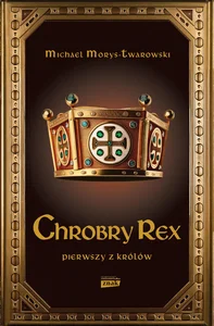Chrobry Rex Chrobry Rex