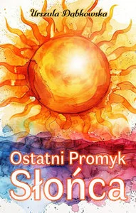 Ostatni Promyk Słońca