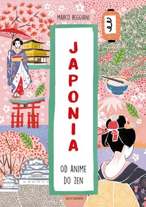 Japonia Od anime do zen Japonia Od anime do zen