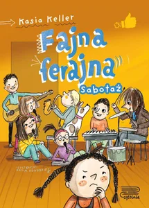 Fajna ferajna Tom 3 Sabotaż Fajna ferajna Tom 3 Sabotaż