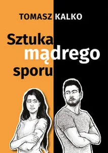 Sztuka mądrego sporu Sztuka mądrego sporu