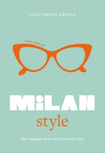 Little Book of Milan Style Little Book of Milan Style
