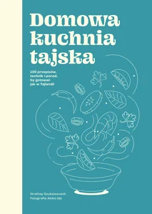Domowa kuchnia tajska Domowa kuchnia tajska