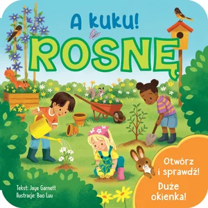 A kuku! Rosnę A kuku! Rosnę