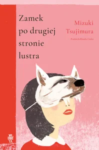 Zamek po drugiej stronie lustra Zamek po drugiej stronie lustra