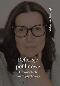 Refleksje pofilmowe O symbolach okiem psychologa