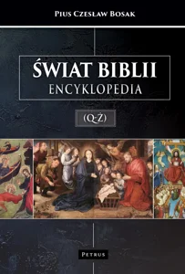 Świat Biblii. Encyklopedia (Q-Ż) Świat Biblii. Encyklopedia (Q-Ż)