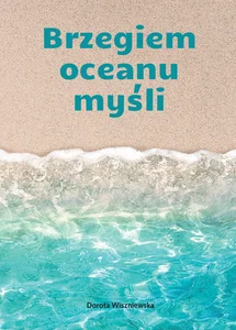 Brzegiem oceanu myśli Brzegiem oceanu myśli