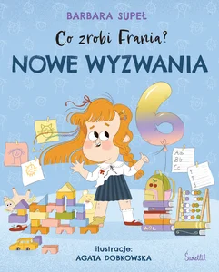 Nowe wyzwania. Co zrobi Frania? Tom 10 Nowe wyzwania. Co zrobi Frania? Tom 10