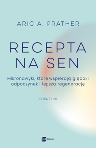 Recepta na sen Mikronawyki, które wspierają głęboki odpoczynek i lepszą regenerację