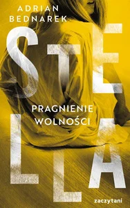 Stella Pragnienie wolności