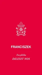 Dilexit nos. Encyklika o miłości ludzkiej...