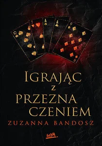 Igrając z przeznaczeniem